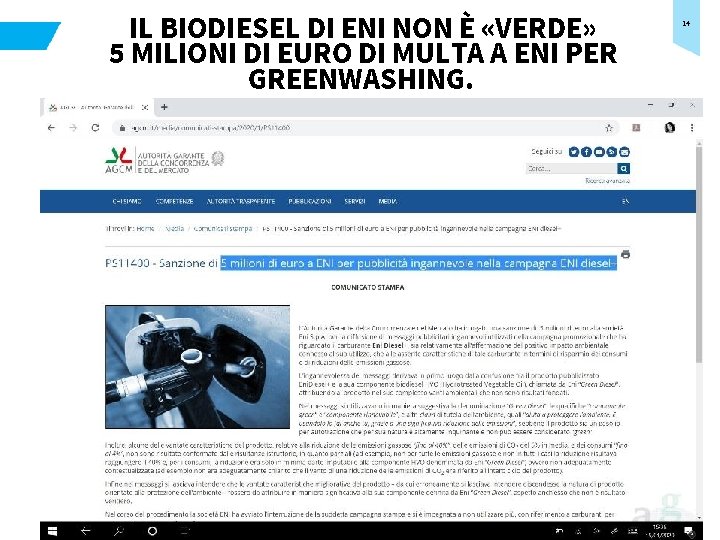 IL BIODIESEL DI ENI NON È «VERDE» 5 MILIONI DI EURO DI MULTA A