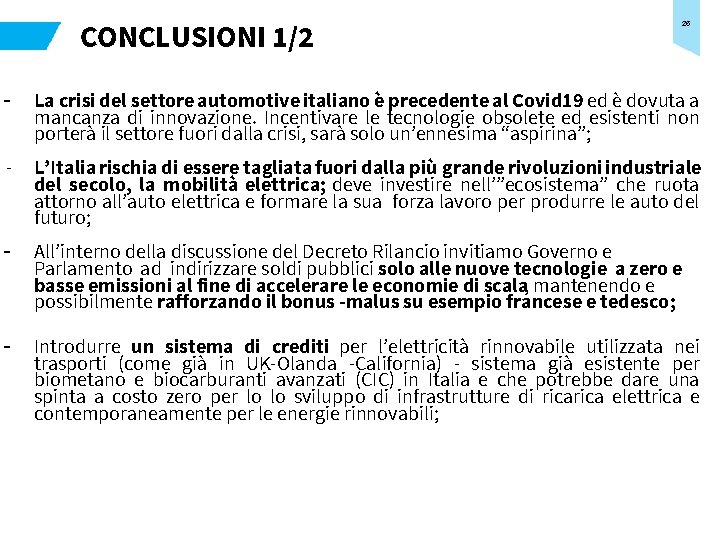 CONCLUSIONI 1/2 25 - La crisi del settore automotive italiano è precedente al Covid