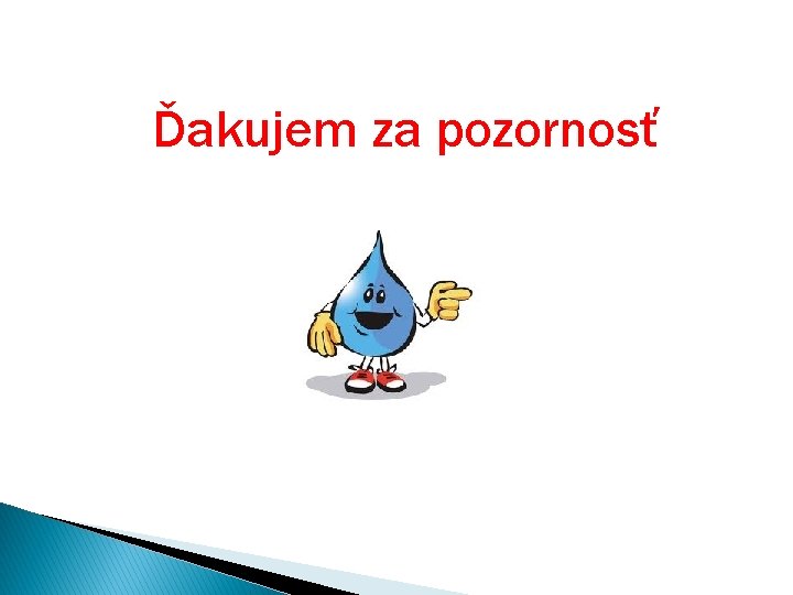 Ďakujem za pozornosť 