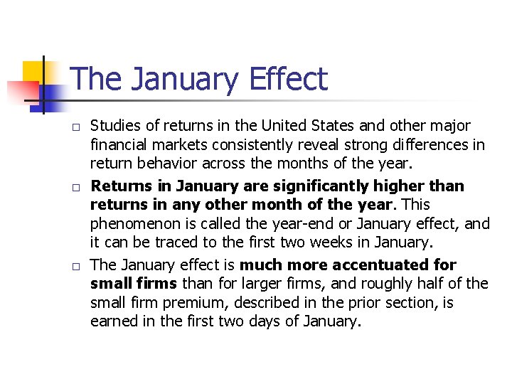 The January Effect � � � Studies of returns in the United States and