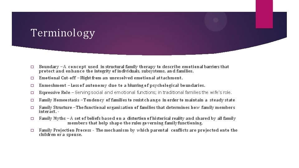 Terminology � Boundary – A c o n c e p t used in