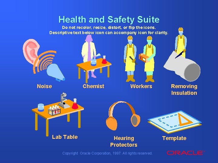 Health and Safety Suite Do not recolor, resize, distort, or flip the icons. Descriptive