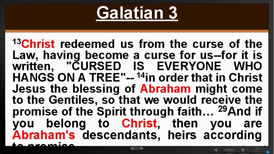 Galatian 3 13 Christ redeemed us from the curse of the Law, having become