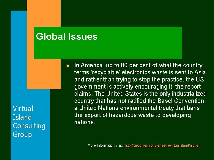 Global Issues n Virtual Island Consulting Group In America, up to 80 per cent