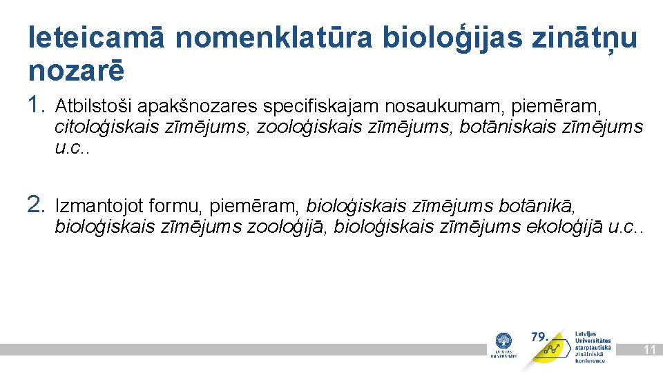 Ieteicamā nomenklatūra bioloģijas zinātņu nozarē 1. Atbilstoši apakšnozares specifiskajam nosaukumam, piemēram, citoloģiskais zīmējums, zooloģiskais