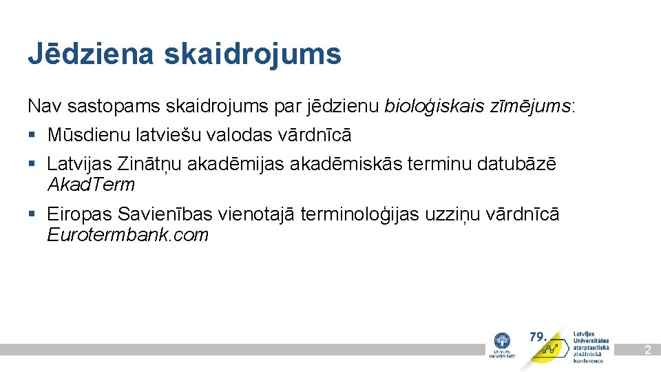 Jēdziena skaidrojums Nav sastopams skaidrojums par jēdzienu bioloģiskais zīmējums: § Mūsdienu latviešu valodas vārdnīcā