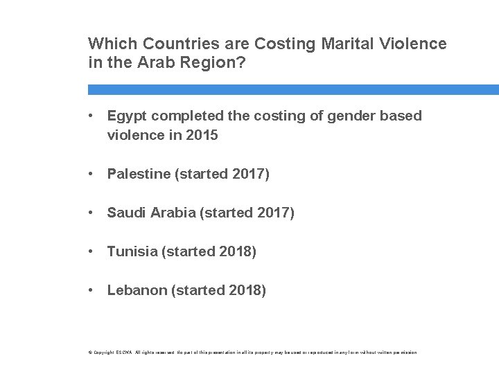 Which Countries are Costing Marital Violence in the Arab Region? • Egypt completed the