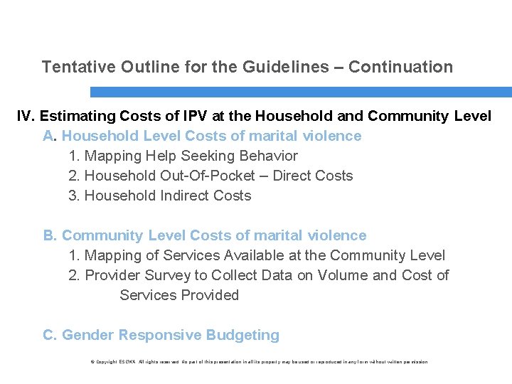Tentative Outline for the Guidelines – Continuation IV. Estimating Costs of IPV at the
