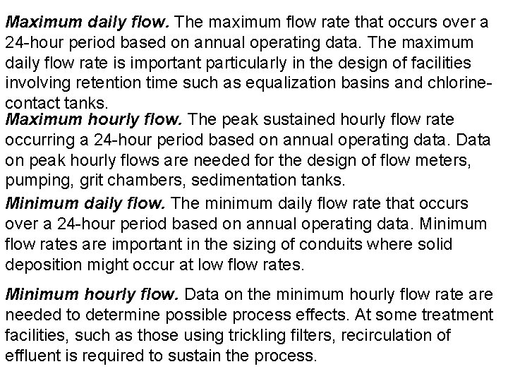 Maximum daily flow. The maximum flow rate that occurs over a 24 -hour period