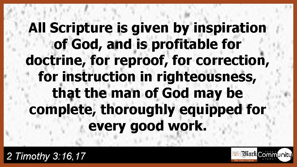 All Scripture is given by inspiration of God, and is profitable for doctrine, for