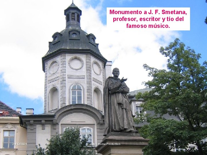 Monumento a J. F. Smetana, profesor, escritor y tío del famoso músico. 29/12/2021 Daddy's