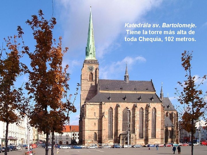 Katedrála sv. Bartolomeje. Tiene la torre más alta de toda Chequia, 102 metros. 29/12/2021