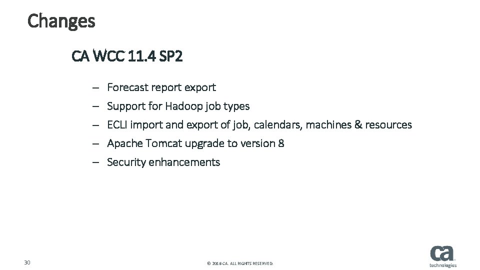 Changes CA WCC 11. 4 SP 2 – Forecast report export – Support for