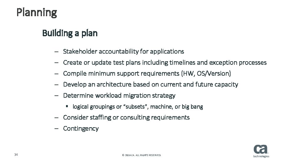 Planning Building a plan – Stakeholder accountability for applications – Create or update test