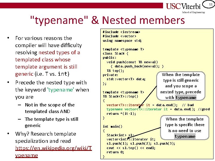 11 "typename" & Nested members • For various reasons the compiler will have difficulty