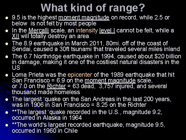 What kind of range? l l l l 9. 5 is the highest moment