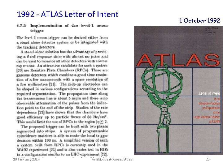 1992 - ATLAS Letter of Intent 20 February 2014 Rinaldo: da Adone ad Atlas