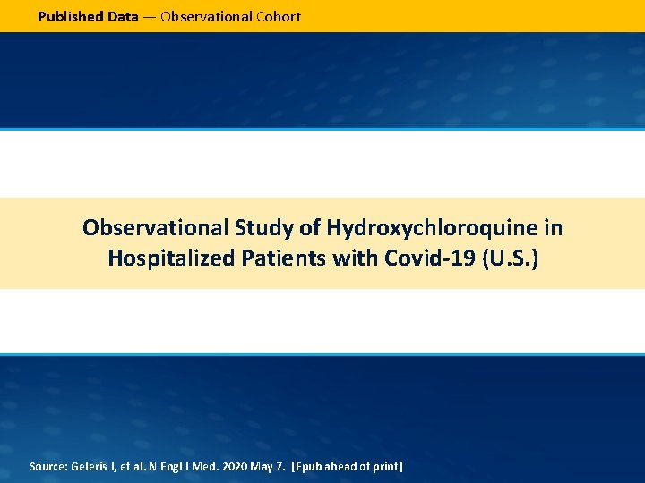 Published Data — Observational Cohort Observational Study of Hydroxychloroquine in Hospitalized Patients with Covid-19