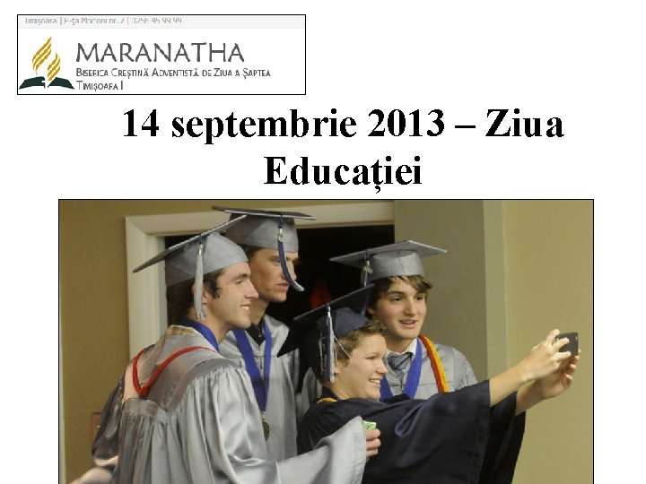 14 septembrie 2013 – Ziua Educației 