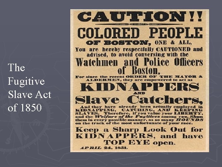 The Fugitive Slave Act of 1850 