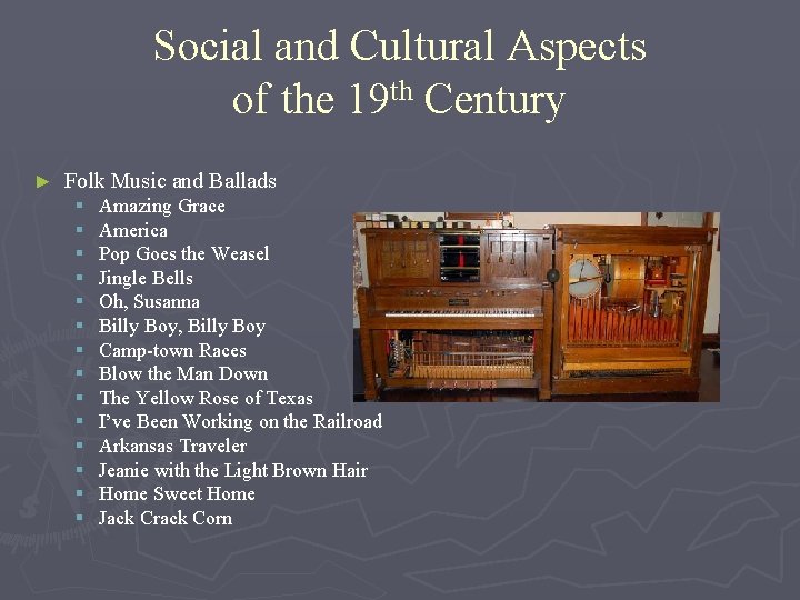 Social and Cultural Aspects of the 19 th Century ► Folk Music and Ballads