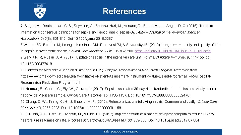 References 7 Singer, M. , Deutschman, C. S. , Seymour, C. , Shankar-Hari, M. References 7 Singer, M. , Deutschman, C. S. , Seymour, C. , Shankar-Hari, M.