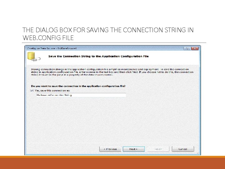 THE DIALOG BOX FOR SAVING THE CONNECTION STRING IN WEB. CONFIG FILE 