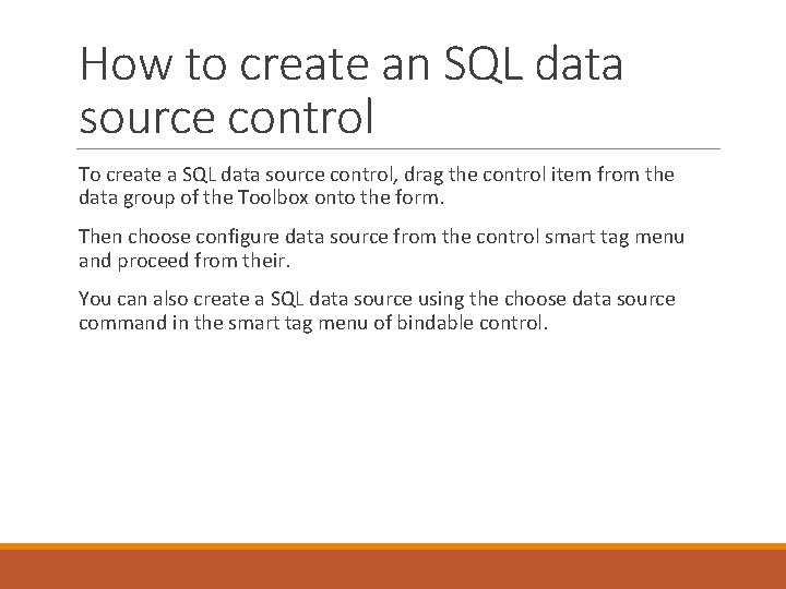 How to create an SQL data source control To create a SQL data source