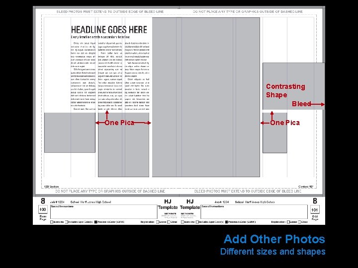 Contrasting Shape Bleed One Pica 100 One Pica 101 Add Other Photos Different sizes
