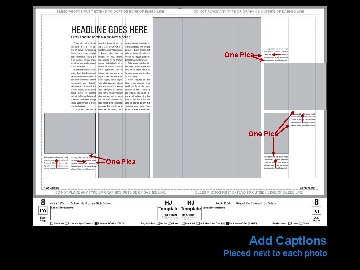 One Pica 100 101 Add Captions Placed next to each photo 