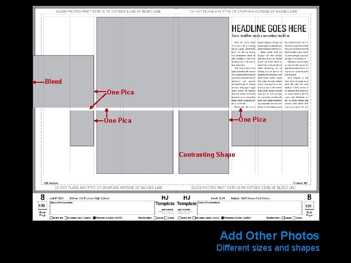 Bleed One Pica Contrasting Shape 100 101 Add Other Photos Different sizes and shapes