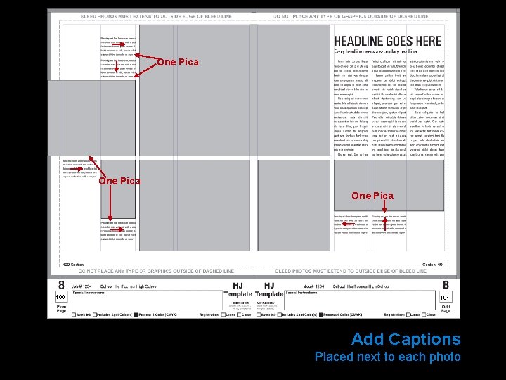 One Pica 100 101 Add Captions Placed next to each photo 
