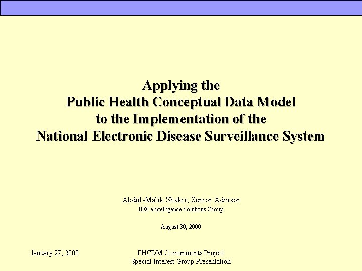 Applying the Public Health Conceptual Data Model to the Implementation of the National Electronic