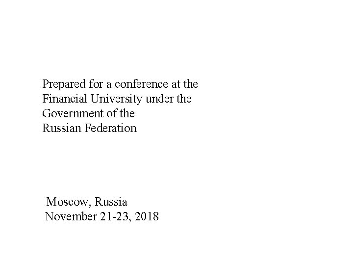 Prepared for a conference at the Financial University under the Government of the Russian