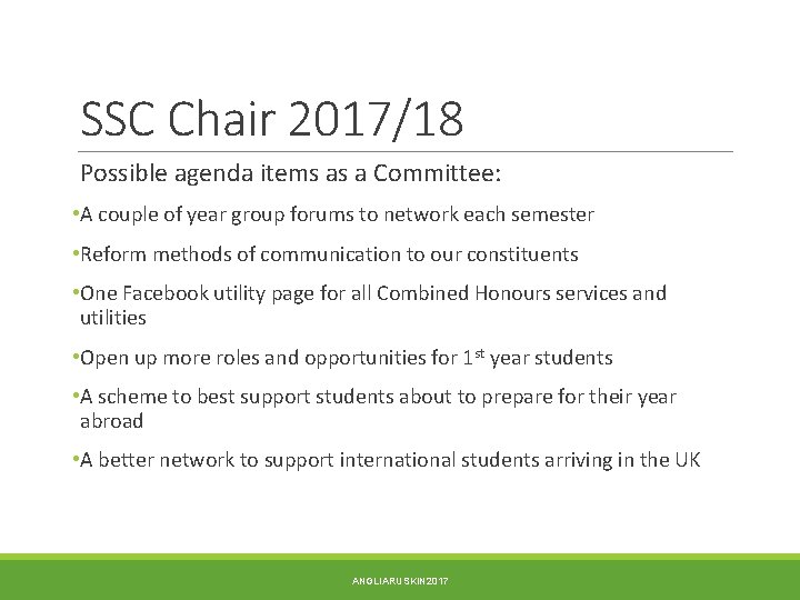 SSC Chair 2017/18 Possible agenda items as a Committee: • A couple of year
