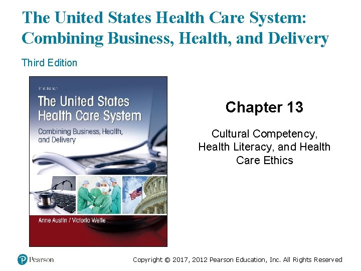 The United States Health Care System: Combining Business, Health, and Delivery Third Edition Chapter
