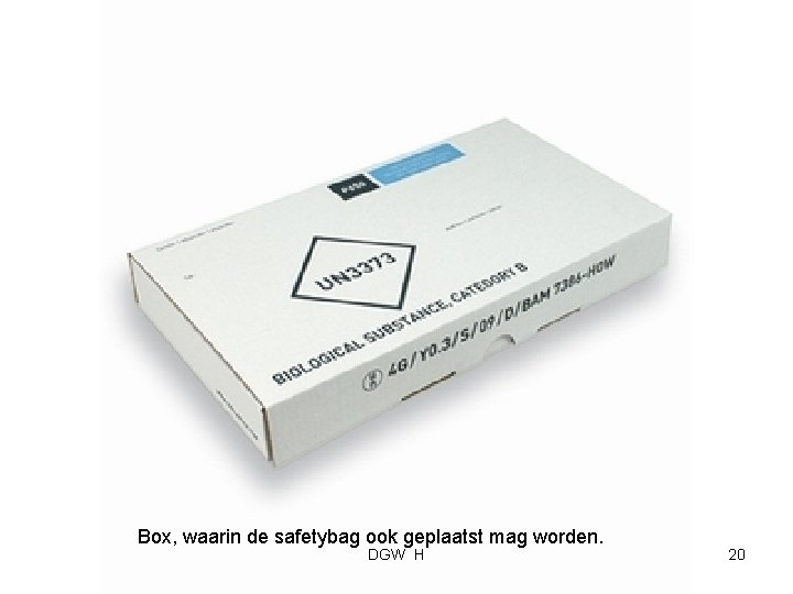 Box, waarin de safetybag ook geplaatst mag worden. DGW H 20 