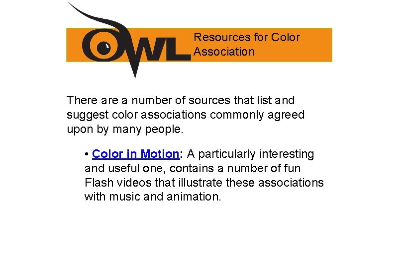 Resources for Color Association There a number of sources that list and suggest color