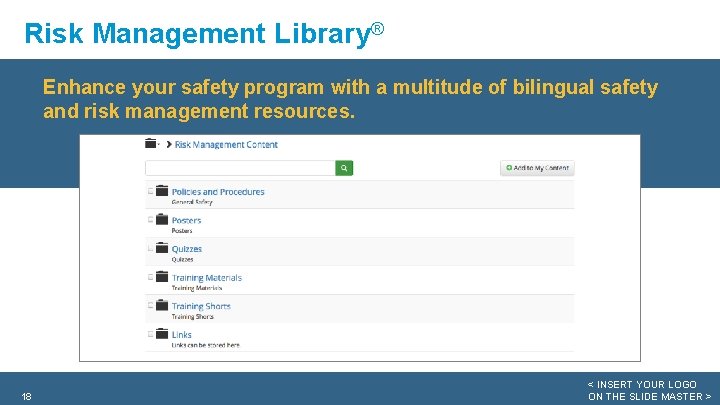 Risk Management Library® Enhance your safety program with a multitude of bilingual safety and