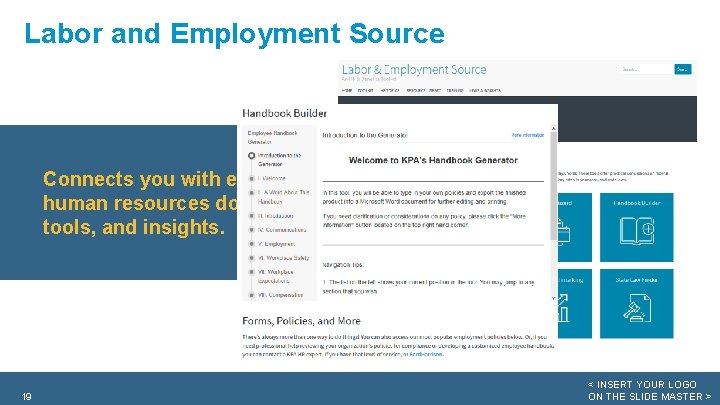 Labor and Employment Source Connects you with essential human resources documents, tools, and insights.