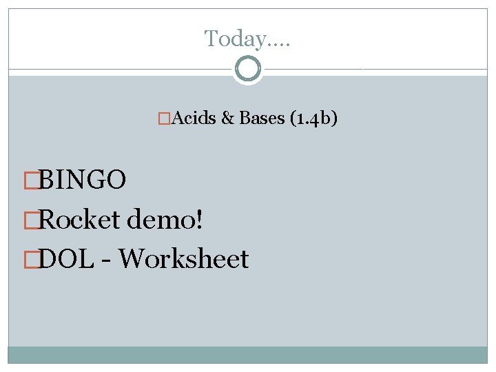 Acid Base Rockets Today Acids Bases 1 4 b BINGO Rocket