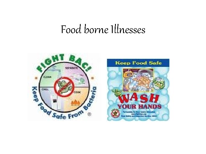 Food borne Illnesses 