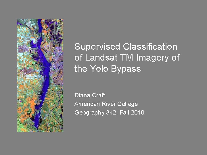 Supervised Classification of Landsat TM Imagery of the