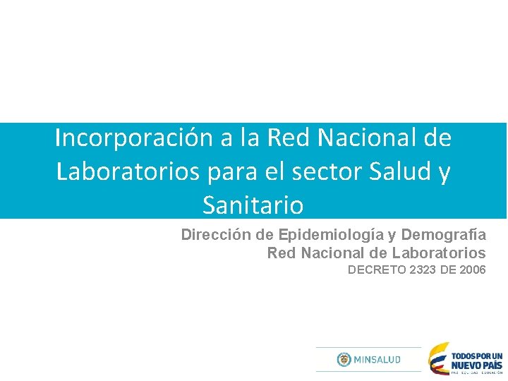 Incorporación a la Red Nacional de Laboratorios para el sector Salud y Sanitario Dirección