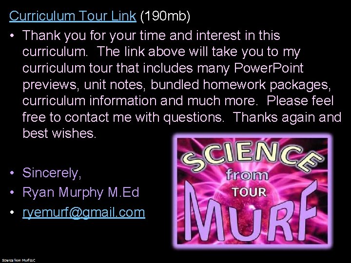 Curriculum Tour Link (190 mb) • Thank you for your time and interest in