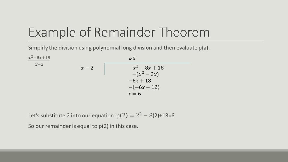 Example of Remainder Theorem x-6 