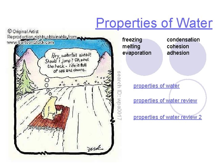 Properties of Water freezing melting evaporation condensation cohesion adhesion properties of water review 2