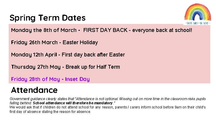 Spring Term Dates Monday the 8 th of March - FIRST DAY BACK -