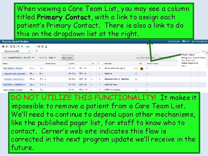 When viewing a Care Team List, you may see a column titled Primary Contact, When viewing a Care Team List, you may see a column titled Primary Contact,
