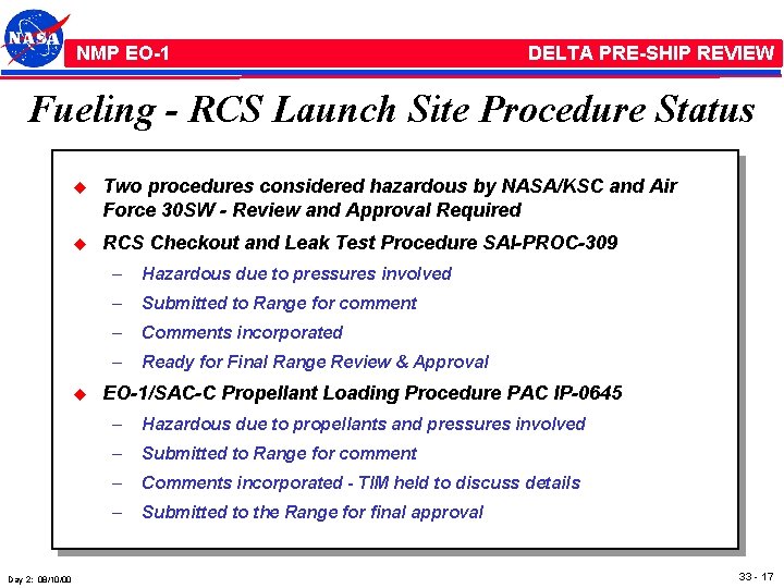 NMP /EO-1 NMP EO-1 DELTA PRE-SHIP REVIEW Fueling - RCS Launch Site Procedure Status